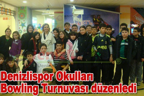 Denizlispor Okulları Bowling Turnuvası düzenledi