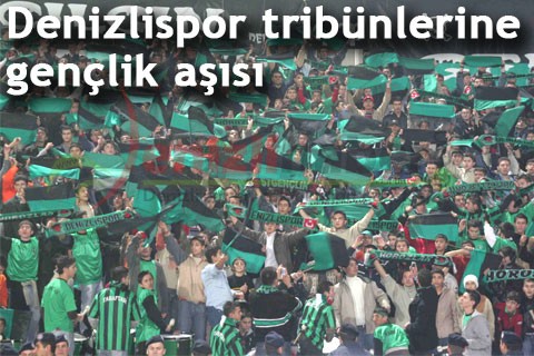 Denizlispor tribünlerine gençlik aşısı