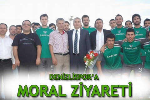 DENİZLİSPOR’A MORAL ZİYARETİ
