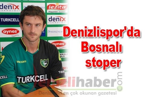 Denizlispor’da Bosnalı stoper