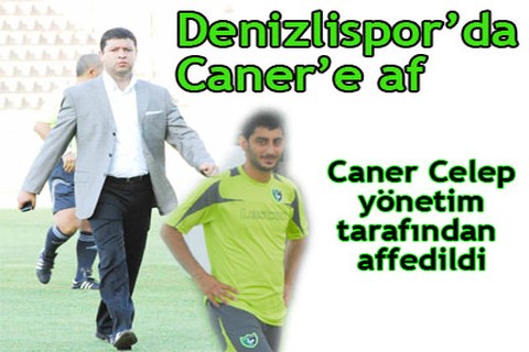 Denizlispor’da Caner’e af