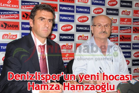 Denizlispor’un yeni hocası Hamza Hamzaoğlu