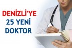 DENİZLİ’YE 25 YENİ DOKTOR