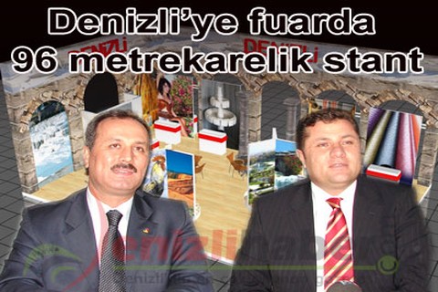 Denizli’ye fuarda 96 metrekarelik stant