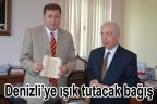Denizli’ye ışık tutacak bağış