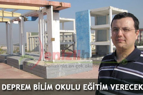 DEPREM BİLİM OKULU EĞİTİM VERECEK