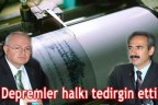 Depremler halkı tedirgin etti