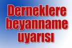Derneklere beyanname uyarısı