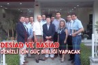 DESİAD VE BASİAD DENİZLİ İÇİN GÜÇ BİRLİĞİ YAPACAK