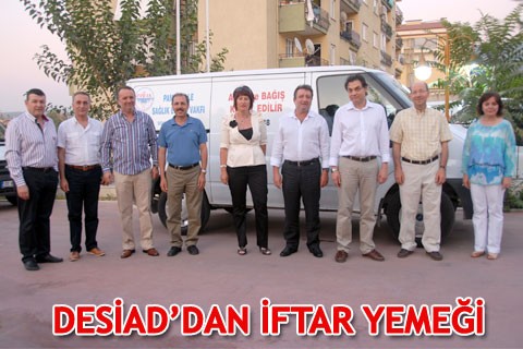 DESİAD’DAN İFTAR YEMEĞİ