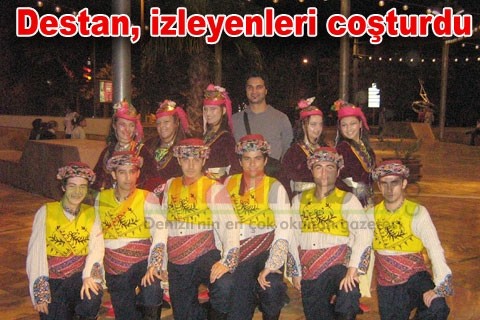 Destan, izleyenleri coşturdu