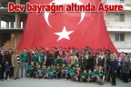 Dev bayrağın altında Aşure