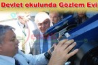 Devlet okulunda Gözlem Evi