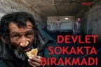 Devlet sokakta bırakmadı