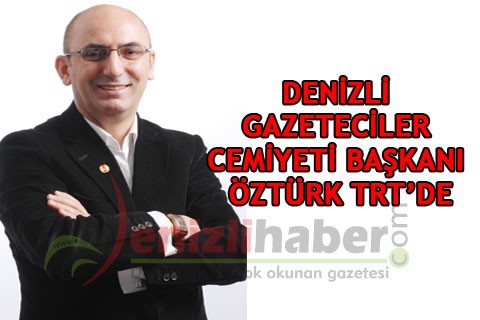 DGC BAŞKANI ÖZTÜRK TRT’DE