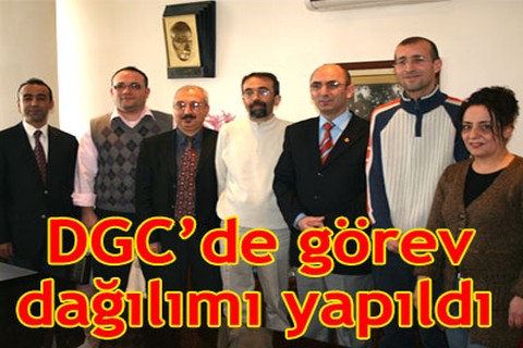 DGC’de görev dağılımı yapıldı
