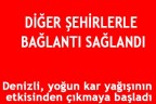 DİĞER ŞEHİRLERLE BAĞLANTI SAĞLANDI