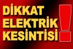 DİKKAT! ELEKTRİK KESİNTİSİ