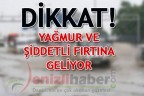 DİKKAT! YAĞMUR VE ŞİDDETLİ FIRTINA GELİYOR
