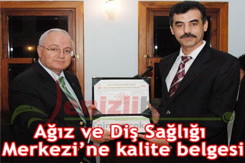 Diş Merkezi’ne kalite belgesi