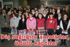 Diş sağlığını anlattılar, ödülü kaptılar