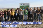 DOÇEV Alman öğrencilerle fidan dikti