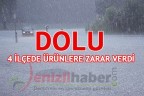 DOLU, 4 İLÇEDE ÜRÜNLERE ZARAR VERDİ