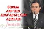 DORUM AKP’DEN ADAY ADAYLIĞINI AÇIKLADI