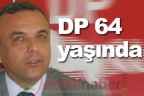 DP 64 yaşında