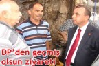 DP’den geçmiş olsun ziyareti