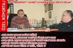 DP’Lİ BAKIRSOY “AHMET UYANIK VARSA, BEN YOKUM”