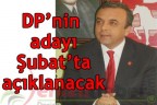 DP’nin adayı Şubat’ta açıklanacak