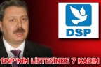 DSP’nin listesinde 7 kadın