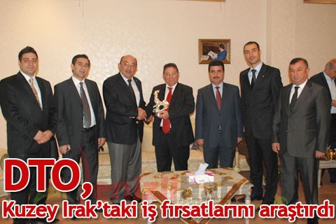 DTO, Kuzey Irak’taki iş fırsatlarını araştırdı