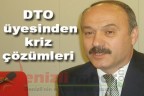 DTO üyesinden kriz çözümleri