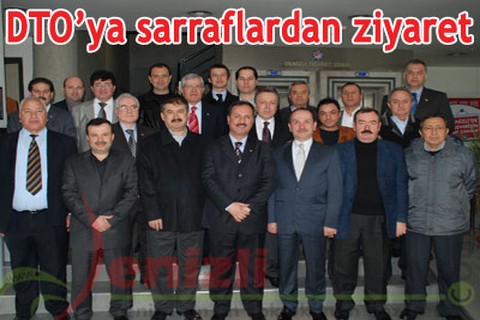 DTO’ya sarraflardan ziyaret