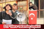 DTP’lilere vatandaş tepkisi
