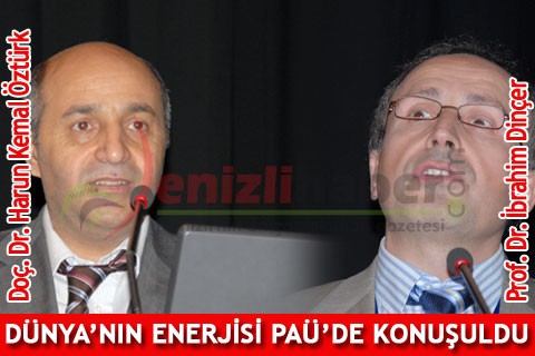 Dünya’nın enerjisi PAÜ’de konuşuldu