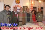 Edirne’de Kızılcabölük rüzgârı esti!