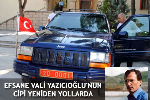 EFSANE VALİ YAZICIOĞLU’NUN CİPİ YENİDEN YOLLARDA