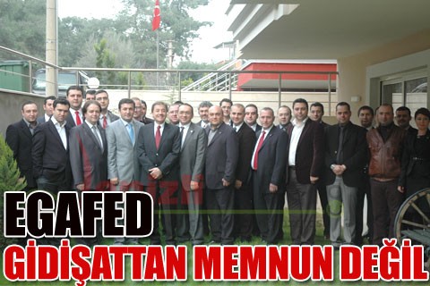 EGAFED gidişattan memnun değil