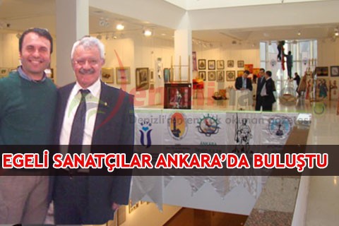 Egeli sanatçılar Ankara’da buluştu