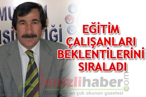 EĞİTİM ÇALIŞANLARI BEKLENTİLERİNİ SIRALADI