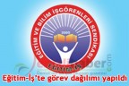 Eğitim-İş’te görev dağılımı yapıldı