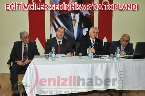 EĞİTİMCİLER SERİNHİSAR’DA TOPLANDI