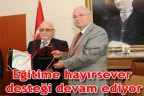 Eğitime hayırsever desteği devam ediyor