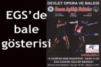 EGS’de bale gösterisi