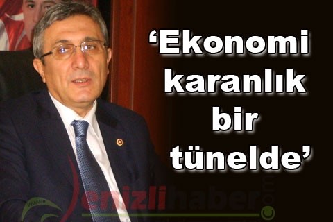 “Ekonomi karanlık bir tünelde”