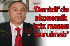 Ekonomik kriz masası kurulmalı