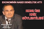 EKONOMİNİN NABZI DENİZLİ’DE ATTI